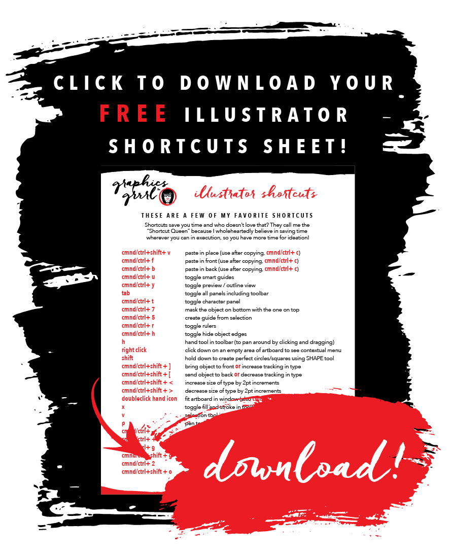 Grab your FREE Illustrator shortcuts sheet!