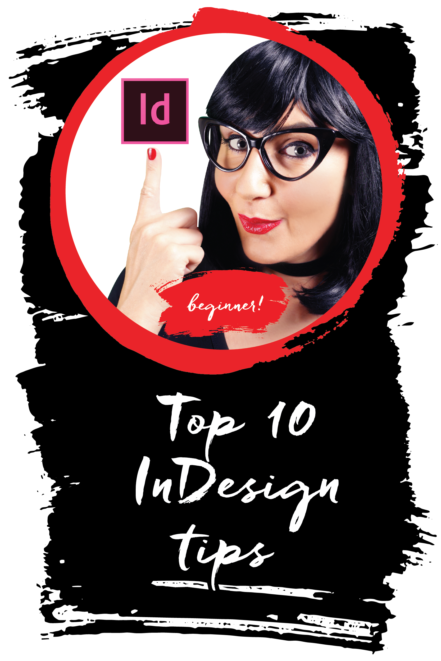 Top 10 InDesign tips! Click through to get your FREE InDesign cheatsheet here! ~graphics grrrl